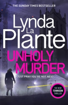 Unholy Murder(Tennison #7) by Lynda La Plante, thebookchart.com