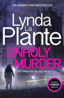 Unholy Murder(Tennison #7) by Lynda La Plante, thebookchart.com