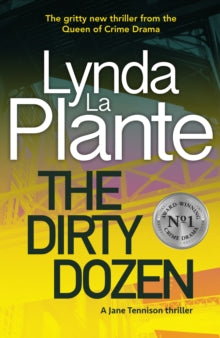 The Dirty Dozen (Tennison #5) by Lynda La Plante, thebookchart.com