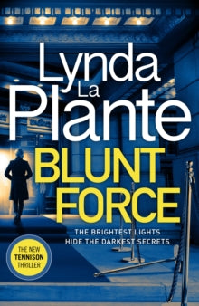 Blunt Force: The Sunday Times bestselling crime thriller by Lynda La Plante, thebookchart.com
