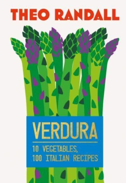 Verdura: 10 Vegetables, 100 Italian Recipes by Theo Randall, TheBookChart.com
