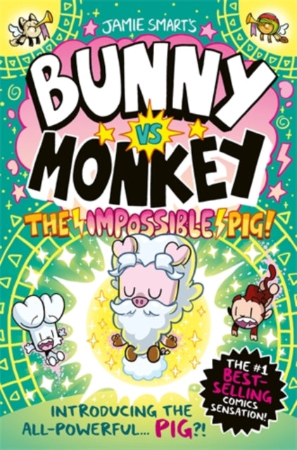 Bunny vs Monkey: The Impossible Pig by Jamie Smart, TheBookChart.com