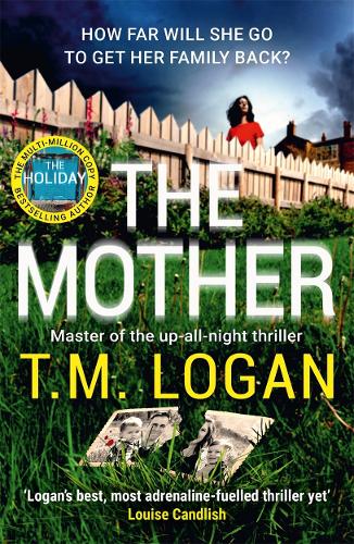 The Mother by T.M. Logan-paperback, thebookchart.com