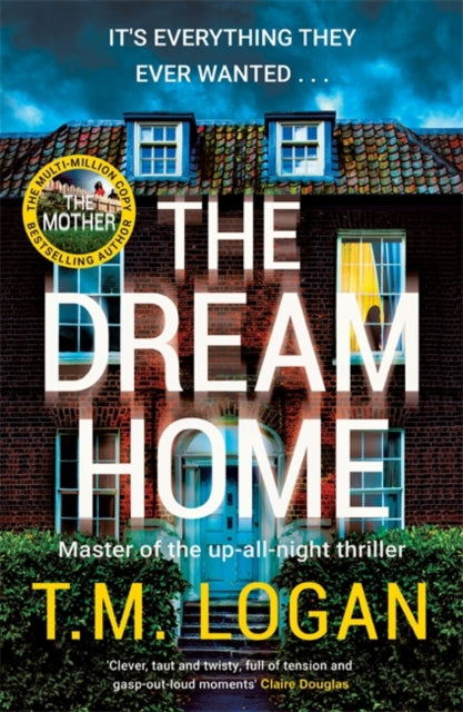 The Dream Home by T.M. Logan, thebookchart.com