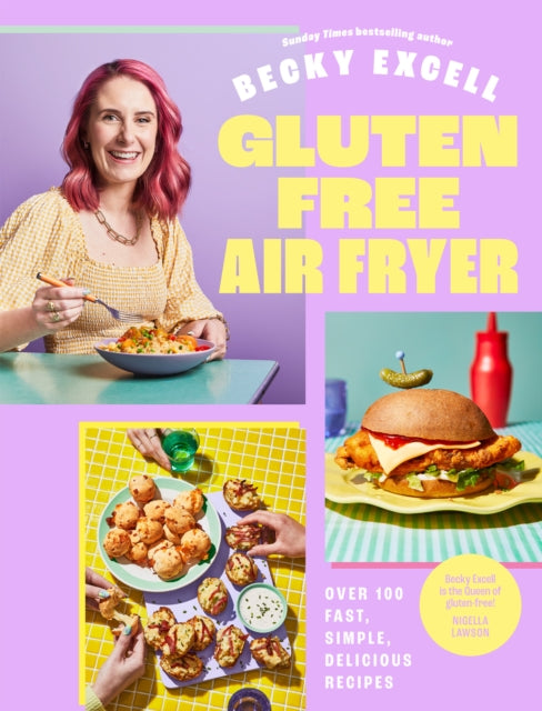 Gluten Free Air Fryer: Over 100 Fast, Simple, Delicious Recipes by Becky Excell, TheBookChart.com