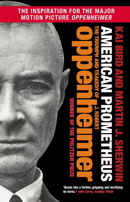 American Prometheus: The Triumph and Tragedy of J. Robert Oppenheimer by Kai Bird and Martin J Sherwin, thebookchart.com