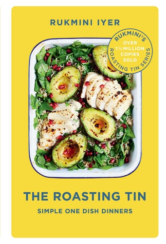 The Roasting Tin: Simple One Dish Dinners by Rukmini Iyer, thebookchart.com