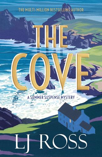 The Cove: A Summer Suspense Mystery: The Summer Suspense Mysteries by L. J. Ross, thebookchart.com