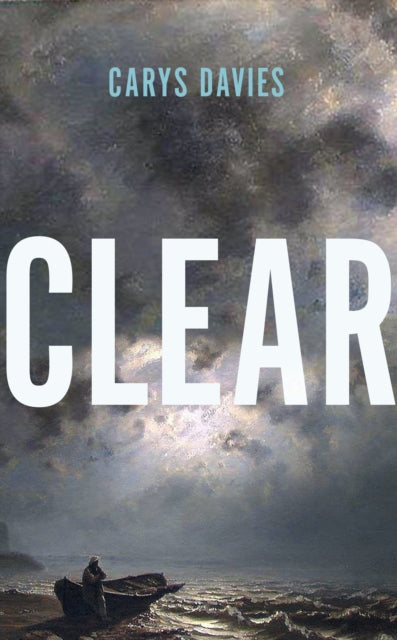 Clear by Carys Davies, TheBookChart.com