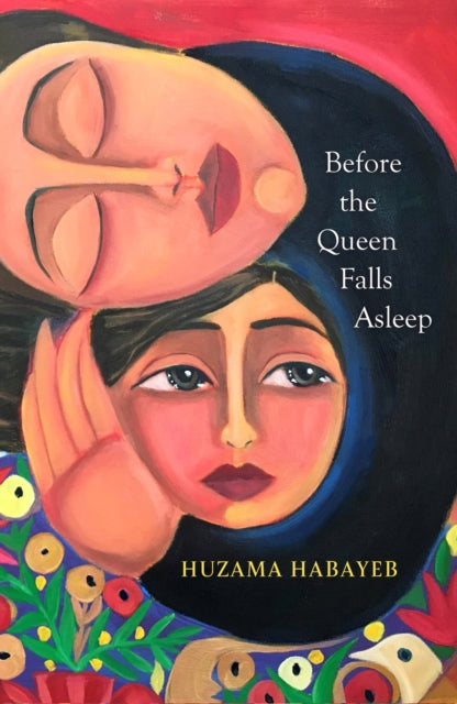 Before the Queen Falls Asleep by Huzama Habayeb, thebookchart.com