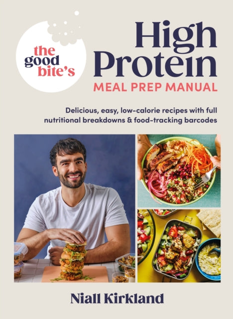 The Good Bite’s High Protein Meal Prep Manual by Niall Kirkland, thebookchart.com