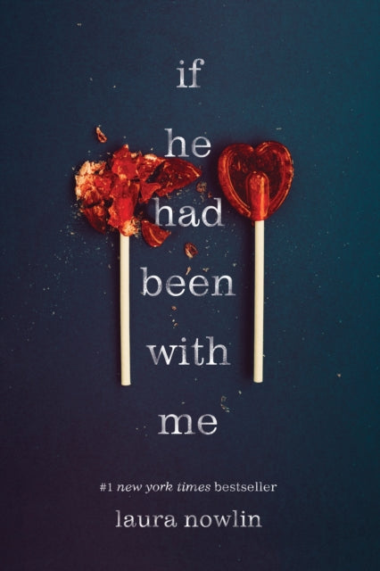 If He Had Been with Me by Laura Nowlin, thebookchart.com
