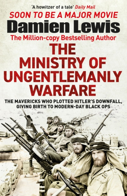 The Ministry of Ungentlemanly Warfare by Damien Lewis, thebookchart.com