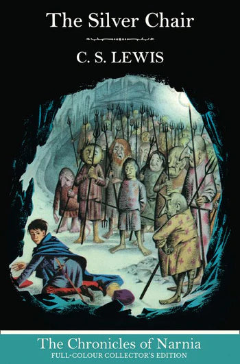 The Silver Chair: The Chronicles of Narnia (Book #6) - Hardback Full Colour Collector's Edition -  by C. S. Lewis, thebookchart.com
