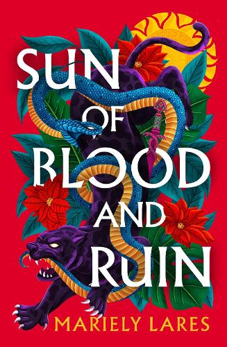 Sun of Blood and Ruin by Mariely Lares - Hardback, thebookchart.com