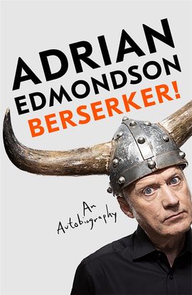 Berserker! by Adrian Edmondson - Hardback, thebookchart.com