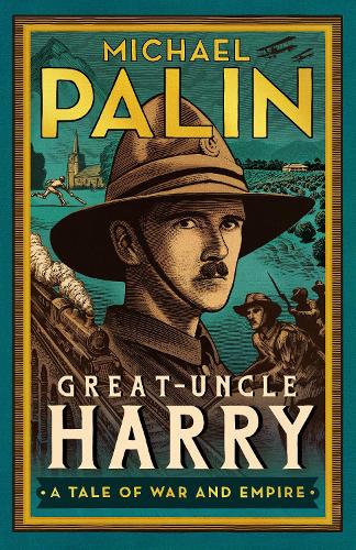 Great-Uncle Harry by Michael Palin - Hardback, thebookchart.com