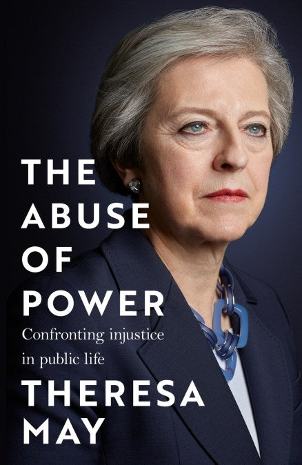 The Abuse of Power by Theresa May - Hardback, thebookchart.com