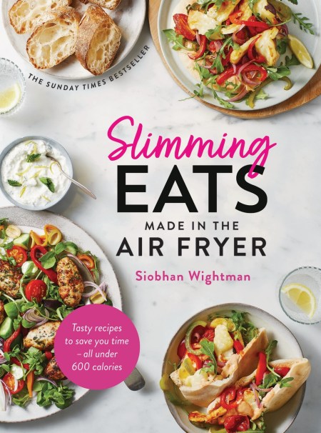 Slimming Eats Made in the Air Fryer by Siobhan Wightman - Hardback, thebookchart.com