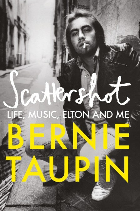Scattershot: Life, Elton, Music and Me by Bernie Taupin - Hardback, thebookchart.com